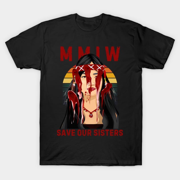 MMIW - No more stolen sisters T-Shirt by Teeversity